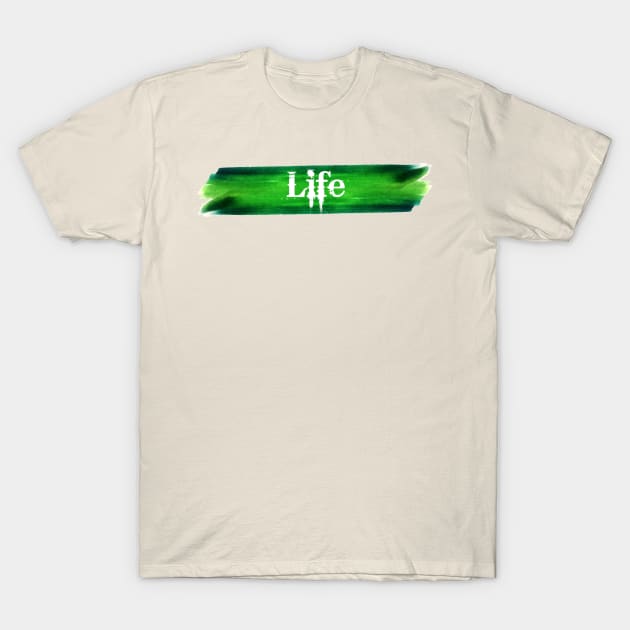 Life T-Shirt by Madhav